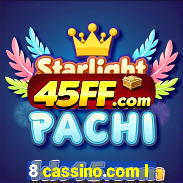 8 cassino.com l